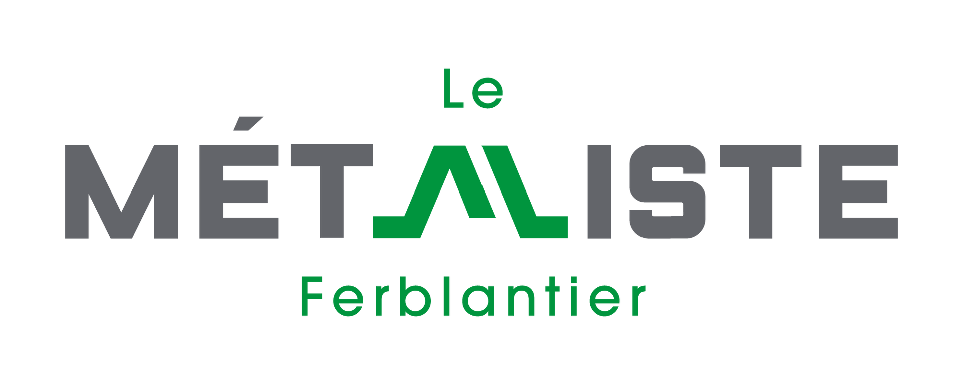 LE MÉTALISTE INC.
