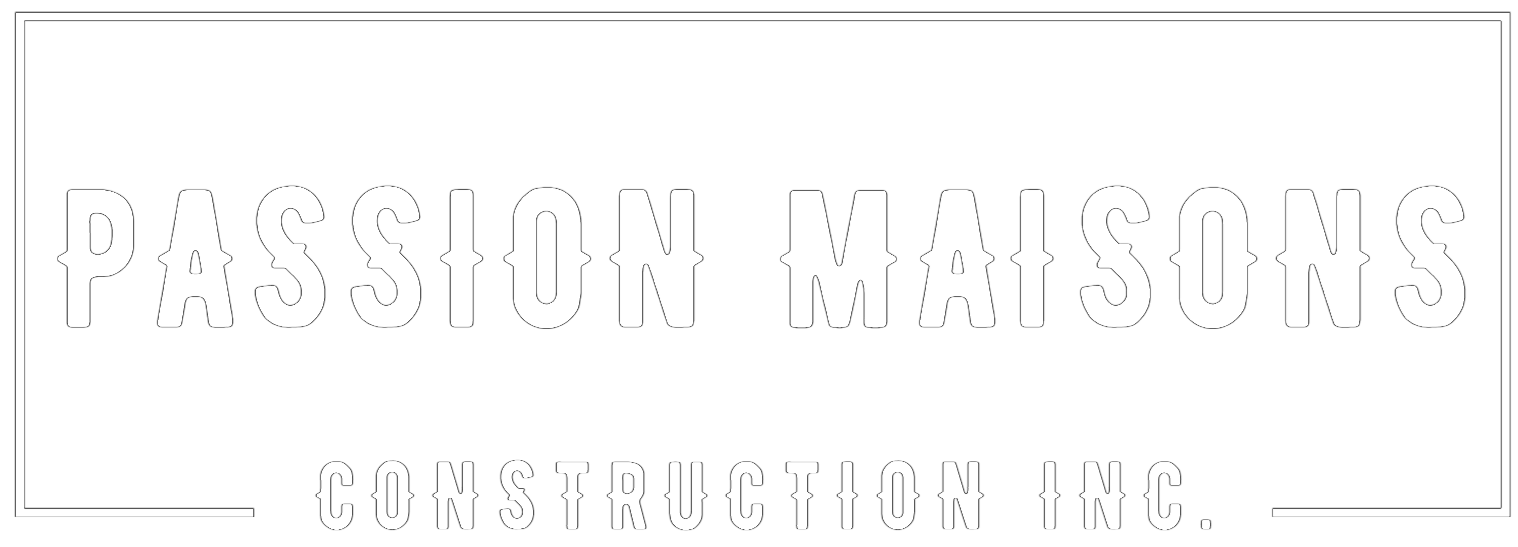 Passion Maisons Construction inc.